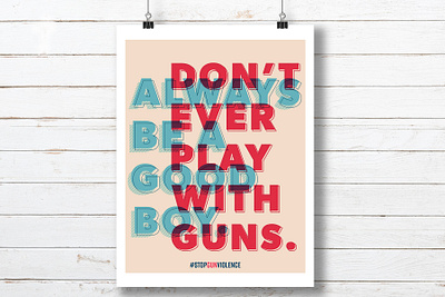 Stop Gun Violence Poster design graphic design political poster poster poster art poster design print design screen print screen printing typographic design typography