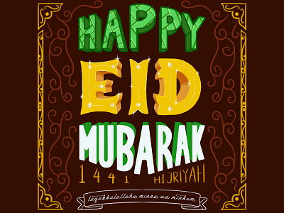 Happy Eid Mubarak 1441 H 3d lettering calligraphy celebrate celebration design eid eidmubarak gold happiness happy holy iftar illustration lettering mubarak typography