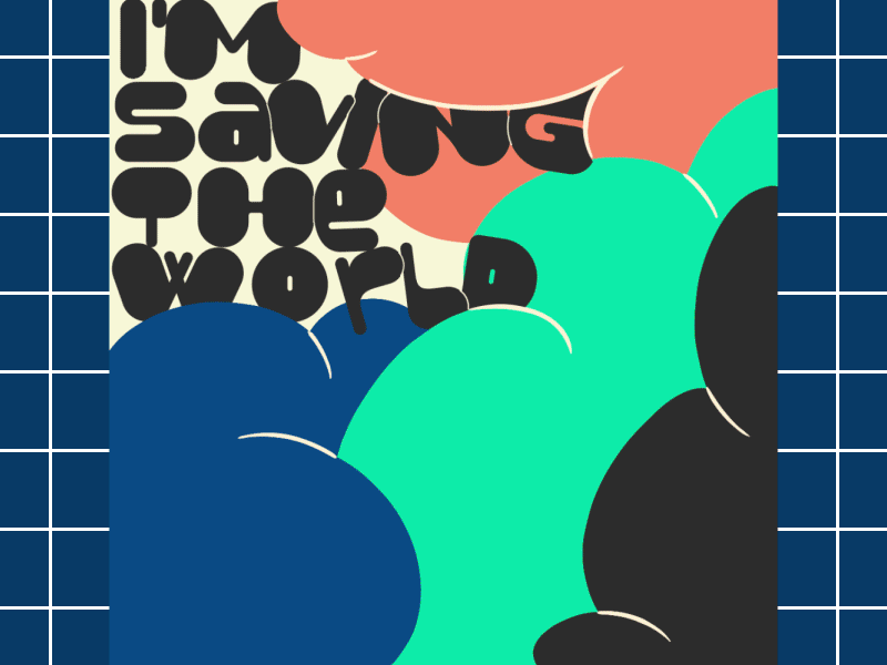 I'm saving the world 3d 3d animation aftereffects animation c4d design illustration motiondesign motiongraphics typography