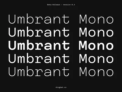 Umbrant Mono bold coffee font geometric glyphs light medium monospace type design typeface typography vector