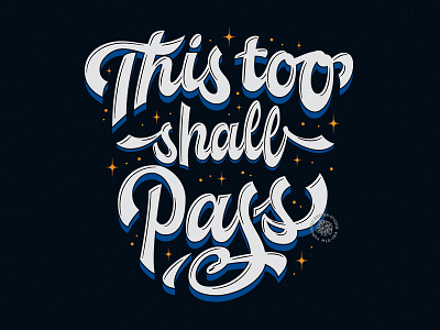 This Too Shall Pass brush calligraphy calligraphy cool design covid custom type design hand lettering lettering logo pandemic quote script typography vector