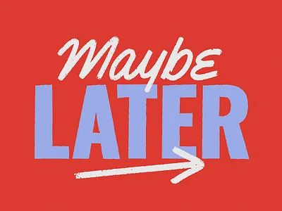 Maybe Later hand lettering handlettering lettering procreate