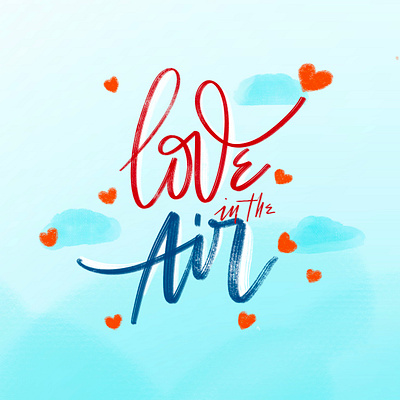 Love in the air behance design graphic graphic design illustration ipad letter lettering type daily typography vietnam