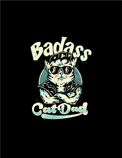 cat dad apparel badass cat cats clasic dad drawing funny grunge hipster retro tshirt design vector vintage