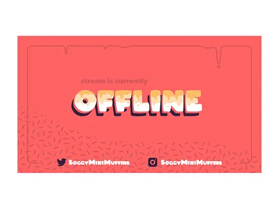 SoggyMiniMuffins Offline Panels art design end ending mini mixer muffin offline panel panels pannel soggy starting stream streamer twitch zilux