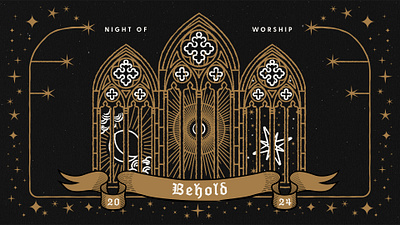 Night of Worship '24 - Behold behold black celestial church gold gothic windows graphic design illustration medieval vector white worship