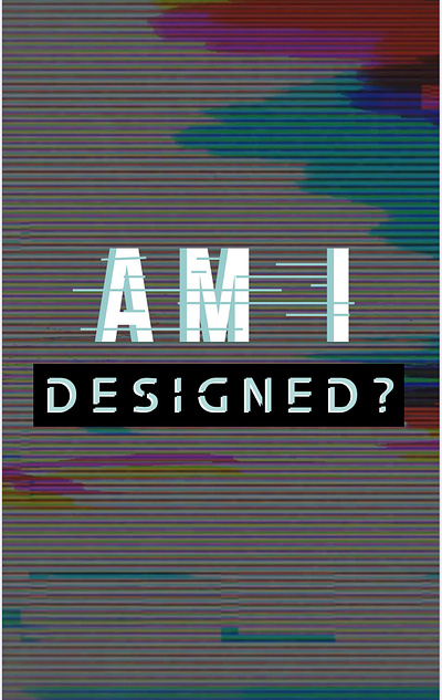 Am I Designed? animation app art design icon illustration logo type typography web