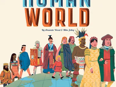 Human World andres lozano character childrens book digital folioart history illustration landscape publishing