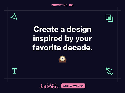 Create a design inspired by your favorite decade. community design dribbble dribbbleweeklywarmup weekly warm-up