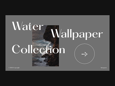 Water Wallpaper Collection arrow brand brand design branding button button design collection copyright dailyui design icon logo minimal social typography ui ux design uidesign ux design wallpaper webdesign