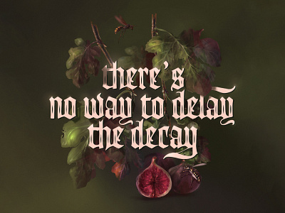 No way to delay anotheroutsider botanical botanical art botanical illustration decay digital art digital illustration digital painting fig fig leaf fig tree georgian constantin georgianul illustration lettering wasp