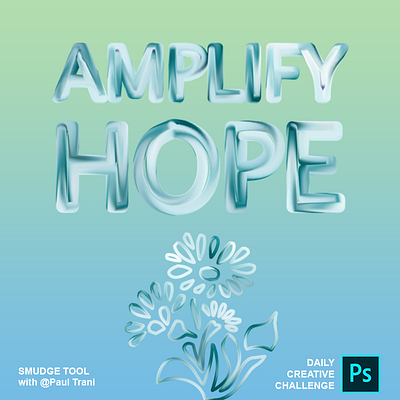 Smudge Tool Photoshop adobe photoshop design dream hope smudge typography