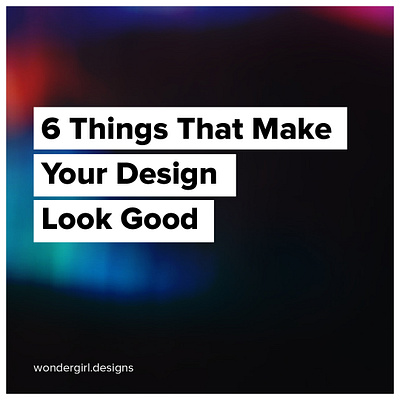 Things to make your design look beautiful design ideas design principle designer graphicdesign