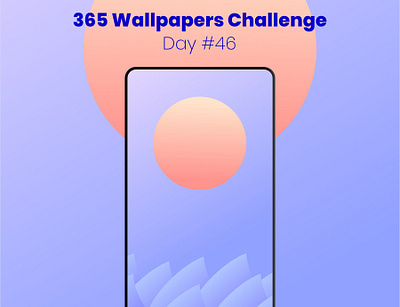 365 Wallpapers Challenge - Day46 365 365 daily challenge affinity designer affinitydesigner challenge daily mobile wallpaper wallpaper design wallpapers