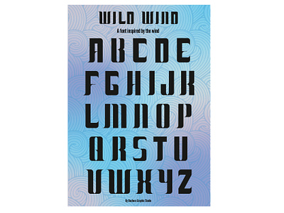 Wild Wind design font font design graphicdesign letters typeface wind