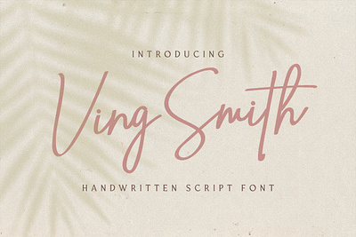 Ving Smith - Handwritten Font calligraphy casual classy elegant feminime handdrawn handlettering handwritten ligature logotype luxury modern signature stylish whimsical