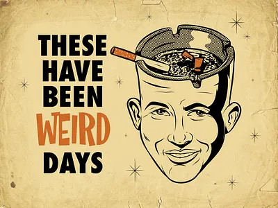 Weird days art design illustration psychedelic retro surrealism vector vintage