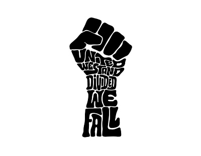 United We Stand, Divided We Fall black blacklivesmatter blm clientwork custom lettering digitalart fist hand drawn handlettering illustration itsjerryokolo jerryokolo lettering logo designer logotype procreate tshirt tshirtdesign tshirtdesigner typography