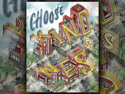 "Choose Kindness" Isometric Lettering digital art digital lettering hand lettering illustration illustrator art isometric art isometric design isometric illustration lettering typography