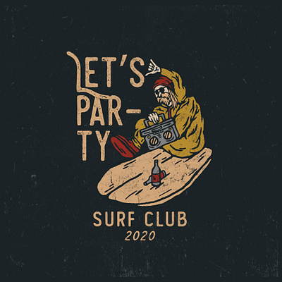 Let's Party apparel artwork badass badge branding design illustration party sketch surfing teesdesign vector art vintage