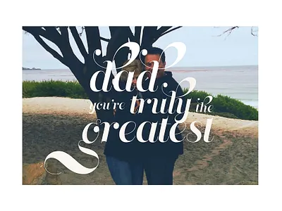 Father's Day III adobe lightroom adobe spark card design dad father fathers day fathers day card fathersday for you graphic design typogaphy