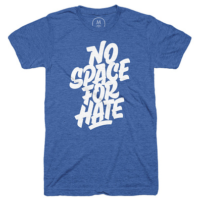 No Space for Hate - DTG anitracist custom design direct to garment intl shipping lettering no space for hate space type