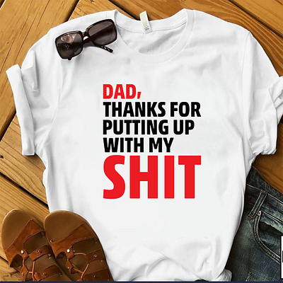 Dad, Thanks For Putting Up With My ShitT-shirt bulk tshirt design custom tshirt design designs fathersdayshirt fathersdaytshirt merch by amazon shirts merchbyamazon pod tshirt design shirt tees trendy tshirt design tshirt tshirt art tshirt design tshirt designer tshirtdesign tshirts typography