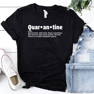 Quar an tine T shirt apperal clothing design design designs hoodies merch by amazon pod tshirt shirt tees tshirt tshirt art tshirt design tshirt designer tshirt graphics tshirt mockup tshirtdesign tshirts tshirtshop tshirtstore typography