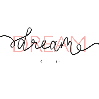 Dream achieve believe blog dream handlettering illustration lettering logo typography vector