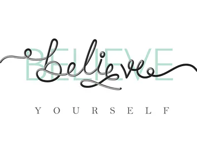 Believe achieve believe blend design dream handlettering illustration lettering typography vector