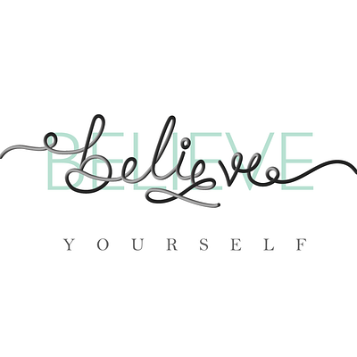 Believe achieve believe blend design dream handlettering illustration lettering typography vector