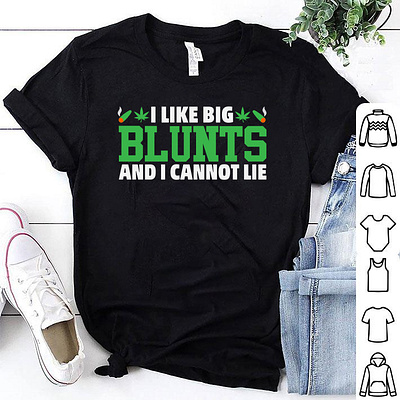 I Like Big Blunts and I Cannot Lie T-shirt 420 tshirt design blunts tshirt design designs marijuana marijuana tshirt merch by amazon og kush tshirt design pod tshirt design shirt tee tees teespring tshirt tshirt art tshirtdesign tshirts weed weed logo weed tshirt