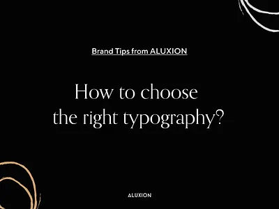 How to choose the right font for a brand aluxion brand design branding design font fonts idenity identity branding identity design illustration minimal tips tone of voice typography