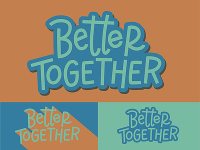 Better Together! better together design handlettering illustrator lettering patch sticker unity