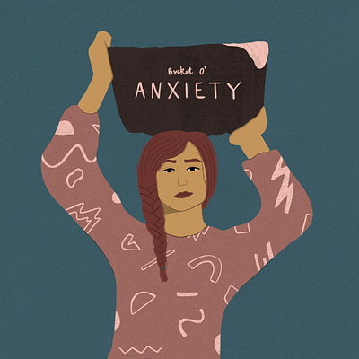 Bucket O Anxiety anxiety design digital digital art digital illustration emotion feeling female empowerment illustration mental health print procreate typography wellbeing