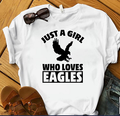 JUST A GIRL WHO LOVES EAGLES T-SHIRT amazon design designer designs eagles eagles tshirt illustration merch merch by amazon shirt tee shirt tees tshirt tshirt art tshirt design tshirt designer tshirt graphics tshirtdesign tshirts typography