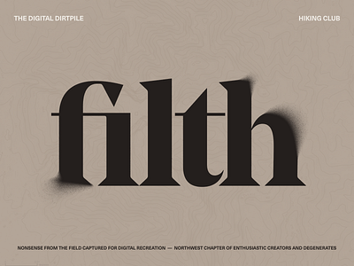 Filth Hiking Club bold branding design logo logotype serif type typography