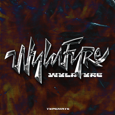 WyldFyre chrome chrometype coverart customtype lettering logo logotype metalic type typemate typography
