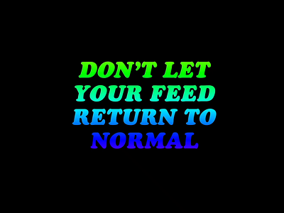 Normal Feed actiavte adobe aftereffects animation blacklivesmatter cooperblack design donate educate georgefloyd gradient instagram nojusticenopeace protest ranbow socialmedia thisaintover