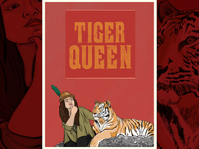 Tiger Queen Poster animal composition creative freedom dramatic eccentricity exotic pet female graphic design illustration pet pop culture poster poster art poster design power queen tiger tiger king woman woman portrait