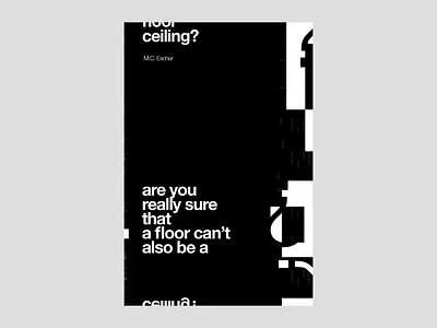 M.C. Escher | Poster | Day 4 black blackandwhite bold brand identity branding escher geometric m.c.escher math minimal minimalist modern poster poster a day poster design print question quote swiss style typography