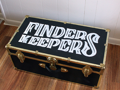 Finders Keepers Chest hand lettering lettering type design