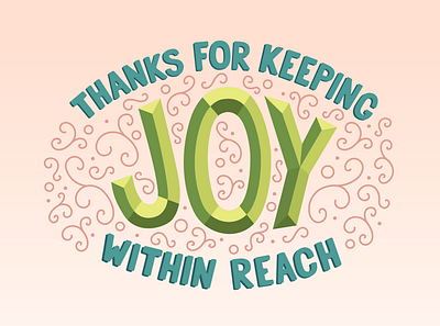 JOY Hand lettering design fun green handlettering illustration peach pink teal vector