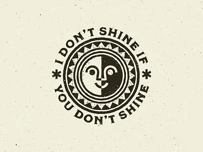 I Don't Shine If You Don't Shine badge black lives matter blm face grunge peace shine sun sunshine texture unity