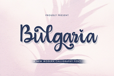 Bulgaria - Modern Calligraphy Font calligraphy casual classy elegant feminime handdrawn handlettering handwritten ligature logotype luxury modern signature stylish whimsical