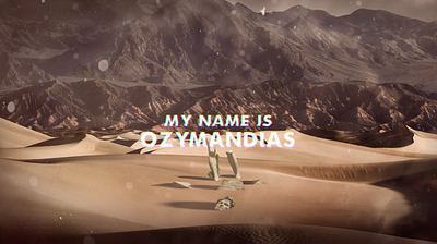 My Name Is Ozymandias 2020 after animation apocolypse corruption days design effects end fire graphics motion of photoshop society