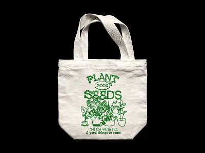 Plant Good Seeds advertisement apparel design ethical green illustration plant illustration sunny tote bag typography vegan vintage wholesome