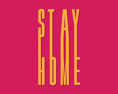 Stay Home 2020 coronavirus covid19 flat illustration minimal art poster stay at home stay safe stayhome typography typography art vector