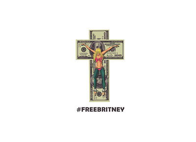 #FREEBRITNEY album artwork album cover album cover art band art blackout branding britney britney spears capitalism cross design digital freebritney freedom illustration materialism media money paparazzi poster