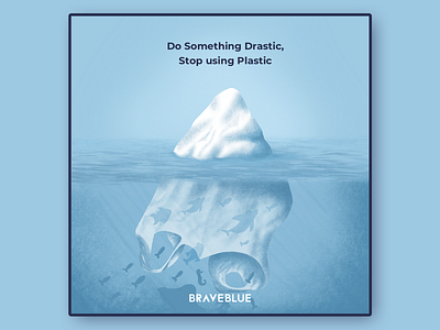 Stop Using Plastic art character climatechange concept creative design dribbble environment fish global warming graphic graphic design iceberg illustration illustrator plastic bag save earth sea stop underwater